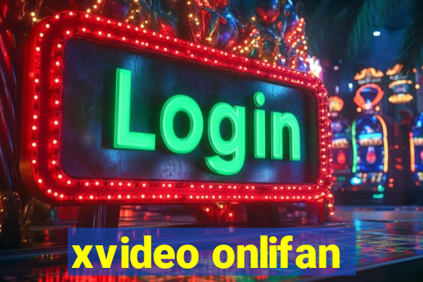 xvideo onlifan